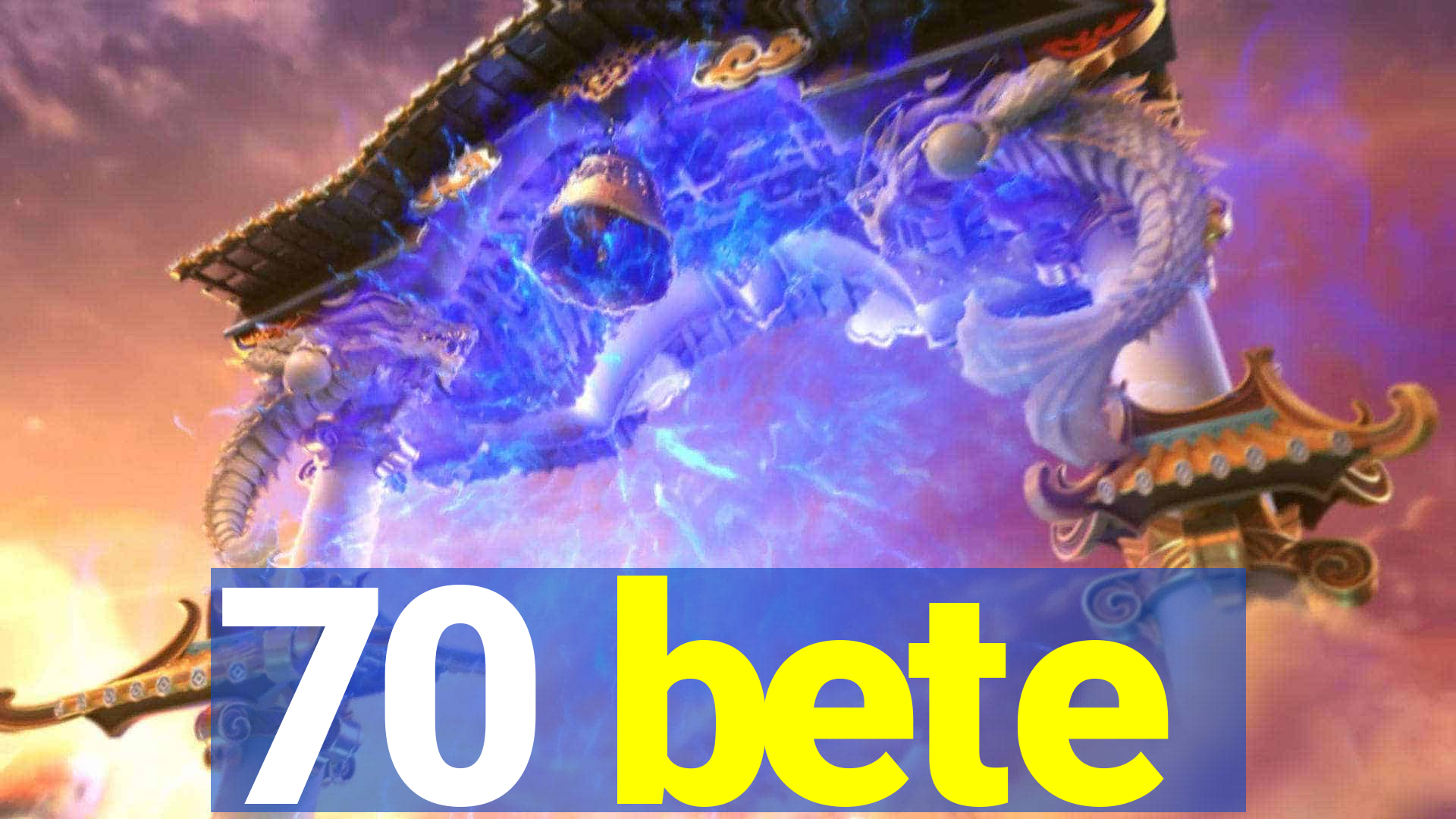 70 bete
